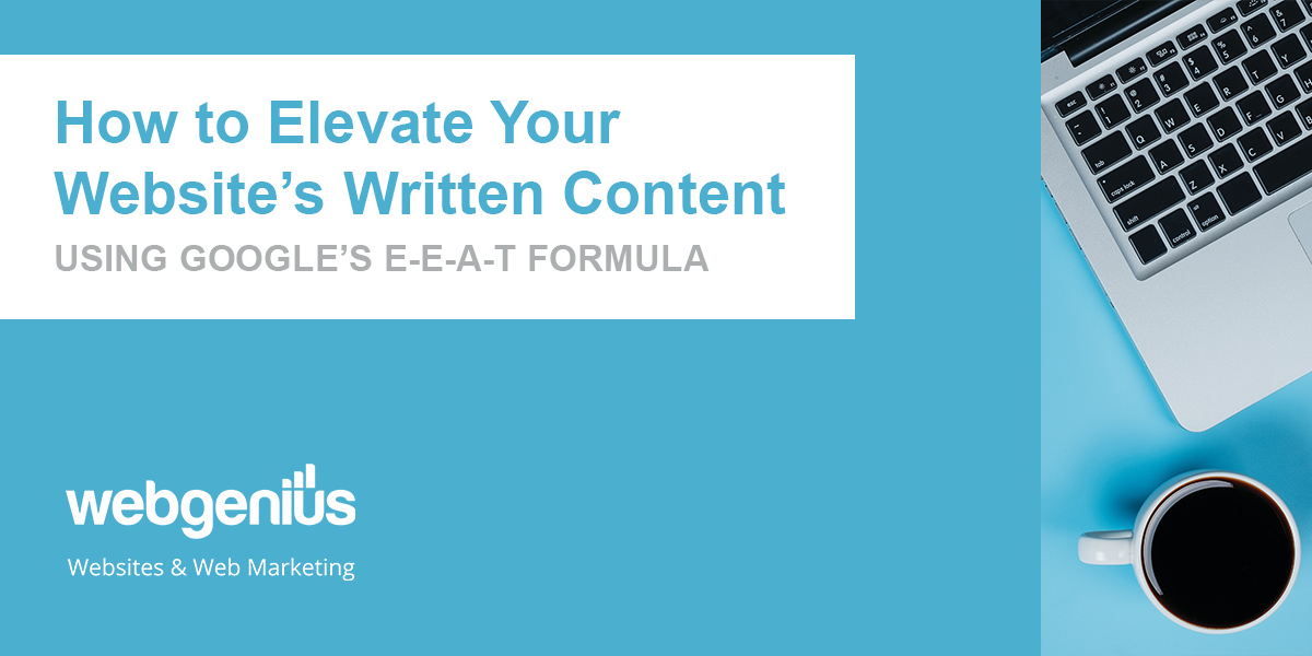 Title banner showing a laptop and a cup of coffee with the heading "Elevate your website's written content using Google's E-E-A-T formula"